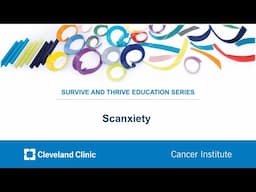 Scanxiety