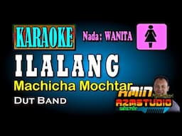ILALANG Machicha Mochtar KARAOKE Nada WANITA