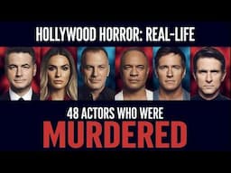 48 Actors & Celebrities you Probably Didn't Know were MURDERED