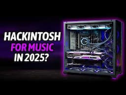 Is Hackintosh Worth It for Music Production in 2025?