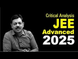 JEE Advanced 2025 Critical Analysis & Insights for JEE Aspirants