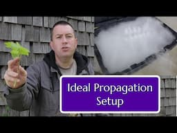 Ideal Propagation Setup