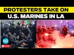 LIVE | US Marines Vs Protesters Clash In LA | LA Protests | National Guard | Trump News | US News