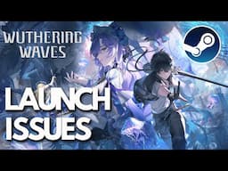 Wuthering Waves Not Launching Won't Launch On Steam PC FIX✅