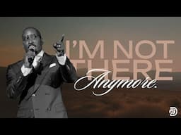 I'm Not There Anymore || Easter In The City || Dr. Dharius Daniels