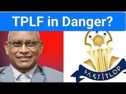 TPLF in Danger?