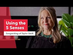 Songwriting of Taylor Swift: Using the 5 Senses | Sense-Bound Writing | Berklee | Scarlet Keys