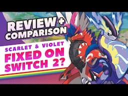 Is Pokemon Scarlet & Violet All Fixed on Switch 2?
