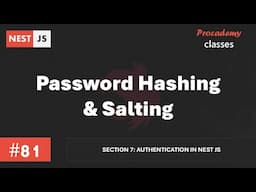 #81 Password Hashing & Salting | Authentication in Nest JS | A Complete Nest JS Course