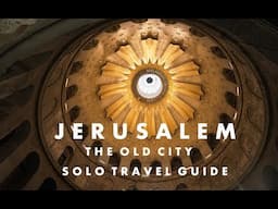 Jerusalem - The Old City Solo Travel Guide (4K)