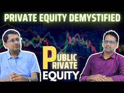 "Private Equity: What It Is, How It Works, & Who's In!"