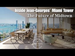 Inside Tropic Midtown: Jean-Georges Brings Luxury Living to Miami