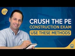 Crush the PE Construction Exam With These Methods