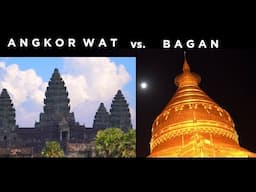 Angkor Wat vs. Bagan - Solo Travel Guide (4K)