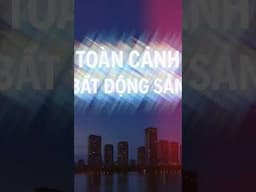 TOÀN CẢNH THỊ TRƯỜNG BĐS HIỆN NAY: ĐÃ CHẠM ĐÁY HAY CÒN LAO DỐC? | #SHORTS