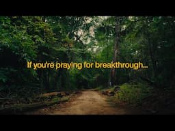 If you're praying for breakthrough... | Elevation Worship