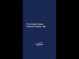 Pro Golfers Guess Industry Terms