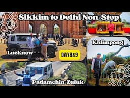 Day-8&9  36-Hour Non-Stop Jimny Drive: Zuluk to Delhi via Kalimpong! | Sikkim to Delhi Road Trip