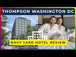 THOMPSON WASHINGTON DC - Rooftop Views, Luxe Vibes & Location | Full Hotel Tour & Review