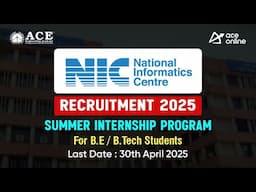 NIC Recruitment 2025 | Summer Internship Program for B.E/ B. Tech Students | Last Dt:30th April 2025