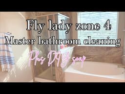 MASTER BATHROOM CLEANING | Zone 4 FLY LADY