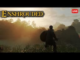 The Beginners Grind - Enshrouded - Live  - Episode 2 (2025)
