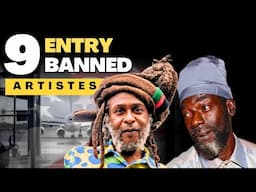 9 Reggae & Dancehall Stars Banned from the US, UK & Canada | Shocking Reasons Revealed