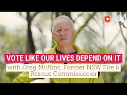 Greg Mullins: "Vote like our lives depend on it... Because they do"
