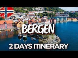 2 Days in Bergen, Norway - The Perfect Itinerary!
