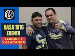 André Jardine y Ángel Villacampa hablan de lo importante del compromiso en equipo | Evento Casa 1916