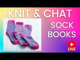 Knit & Chat: SOCK knitting books!