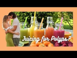 Is Juicing the Solution to Polyps?  #pcos #polyps