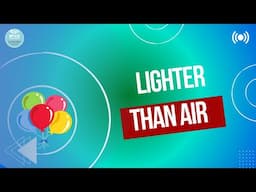Lighter Than Air