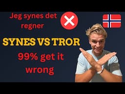 Learn synes vs tror once and for all🇳🇴(with quizzes)📝