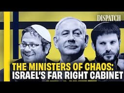 Israel’s Dark Politics: The Far Right’s Road to Destruction | DISPATCH | HD Israel Documentary
