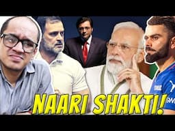 MODIJI ON NARI SHAKTI & MANIPUR | GODI MEDIA & ANDHBHAKTI vs VIRAT KOHLI | RAHUL GANDHI & HEATWAVE!
