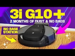 Can the 3i G10+ Smart Vacuum REALLY Go 60 Days Without a Bag or Base Station?