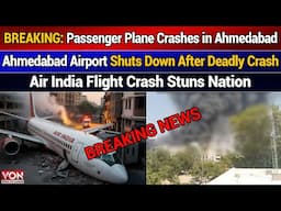 𝐒𝐡𝐨𝐜𝐤𝐢𝐧𝐠 𝐍𝐞𝐰𝐬 : Indian plane with over 240 on board crashes in Ahmedabad | Voice Of Nation