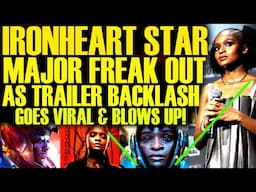 IRONHEART Actress FREAKS OUT After Trailer BACKLASH Goes Viral As DISNEY & Marvel Do Damage Control!