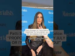 Patti Stanger says it’s time for Travis Kelce to propose to Taylor Swift ⏰💍