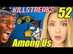 SIDEMEN AMONG US BUT THE IMPOSTORS HAVE KILLSTREAKS Reaction