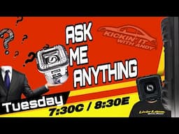 Car Audio Live Q&A :KICKIN’ IT WITH ANDY Episode 59