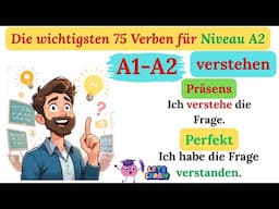📚 Deutsch lernen mit 75 wichtigen Verben für Anfänger | A2 Niveau ✅ Präsens & Perfekt