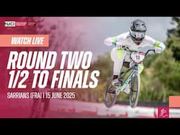 LIVE - Round Two: 1/2 Finals to Finals | 2025 UCI BMX Racing World Cup