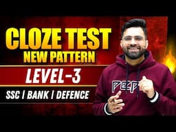 Cloze Test (Level -3) 🔥 | (Basic to High) | Full Marks Formula | SSC/BANK/DEFENCE