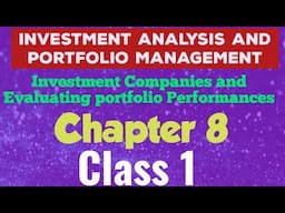 Investment Analysis And Portfolio Management( Acc Final Year)Chapter 8-Investment company (class1)