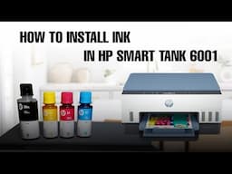 Hp Smart Tank 6001   How To Install Bottled Ink