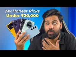 My Honest Choices - Best Phones Under 20,000!