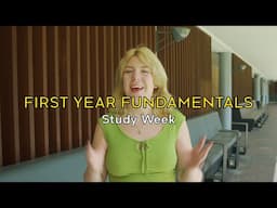 First Year Fundamentals - Study Week