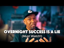 The TRUTH About Overnight Success in Music (Must Watch!)